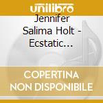 Jennifer Salima Holt - Ecstatic Groove: Sacred World Chant Infusions cd