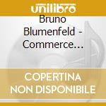 Bruno Blumenfeld - Commerce Street cd