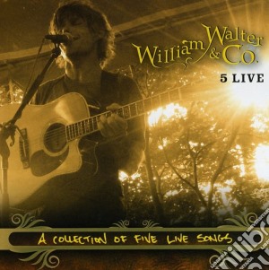 William & Co. Walter - 5 Live cd musicale di William & Co. Walter