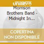 Morrison Brothers Band - Midnight In Virginia cd musicale di Morrison Brothers Band