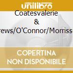 Coatesvalerie & Andrews/O'Connor/Morrissey - From The Parlor To The Prairie cd