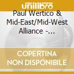 Paul Wertico & Mid-East/Mid-West Alliance - Impressions Of A City cd
