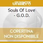 Souls Of Love - G.O.D. cd