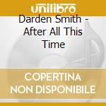 Darden Smith - After All This Time cd