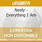 Neely - Everything I Am cd