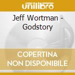 Jeff Wortman - Godstory cd