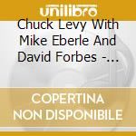 Chuck Levy With Mike Eberle And David Forbes - Banjourneys cd