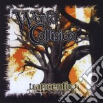 World Collision - Trancention