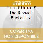 Julius Pittman & The Revival - Bucket List