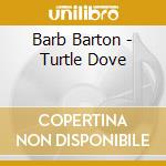 Barb Barton - Turtle Dove cd