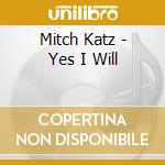 Mitch Katz - Yes I Will cd