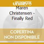 Maren Christensen - Finally Red cd