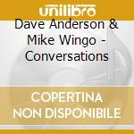 Dave Anderson & Mike Wingo - Conversations cd