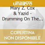 Mary Z. Cox & Yazid - Drumming On The Edge Of Banjo cd musicale di Mary Z. Cox & Yazid