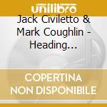Jack Civiletto & Mark Coughlin - Heading Westward cd