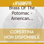 Brass Of The Potomac - American Rhapsody cd