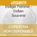 Indigie Femme - Indian Souvenir cd