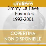 Jimmy La Fave - Favorites 1992-2001 cd