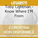 Toby Lightman - Know Where I'M From cd