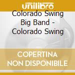 Colorado Swing Big Band - Colorado Swing cd