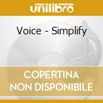 Voice - Simplify cd
