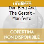 Dan Berg And The Gestalt - Manifesto cd
