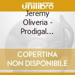 Jeremy Oliveria - Prodigal Psalms cd