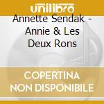 Annette Sendak - Annie & Les Deux Rons cd musicale di Annette Sendak