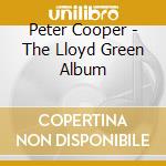 Peter Cooper - The Lloyd Green Album cd