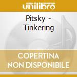 Pitsky - Tinkering cd