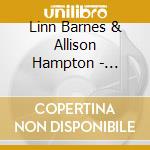 Linn Barnes & Allison Hampton - Fantasies And Inventions cd musicale di Linn Barnes & Allison Hampton