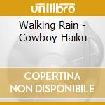 Walking Rain - Cowboy Haiku cd