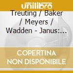 Treuting / Baker / Meyers / Wadden - Janus: I Am Not cd