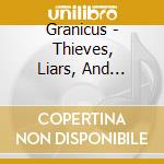 Granicus - Thieves, Liars, And Traitors cd