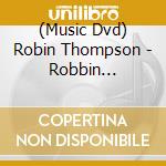 (Music Dvd) Robin Thompson - Robbin Thompson Live At The National cd