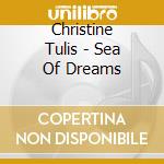 Christine Tulis - Sea Of Dreams cd