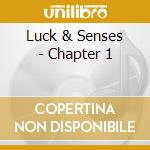 Luck & Senses - Chapter 1 cd