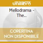 Mellodrama - The.. cd