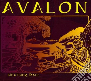 Heather Dale - Avalon cd musicale di Heather Dale