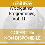 Woolgather - Programmes, Vol. II - The Reality Principle cd