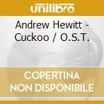 Andrew Hewitt - Cuckoo / O.S.T.