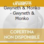 Gwyneth & Monko - Gwyneth & Monko cd