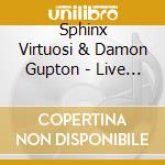 Sphinx Virtuosi & Damon Gupton - Live In Concert cd musicale di Sphinx Virtuosi & Damon Gupton
