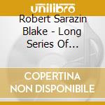 Robert Sarazin Blake - Long Series Of Memorable Nights Forgotte cd