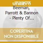 Beeman, Parrott & Bannon - Plenty Of Time cd