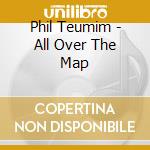 Phil Teumim - All Over The Map cd