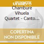 Chambure Vihuela Quartet - Canto Y Danza (Feat. Carrie Henneman Shaw) cd
