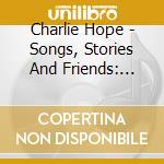 Charlie Hope - Songs, Stories And Friends: Let'S Go Play!