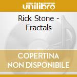 Rick Stone - Fractals cd