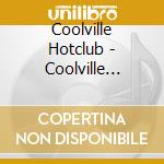 Coolville Hotclub - Coolville Hotclub cd musicale di Coolville Hotclub
